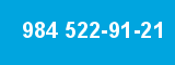 984 522-91-21 984 522-91-21